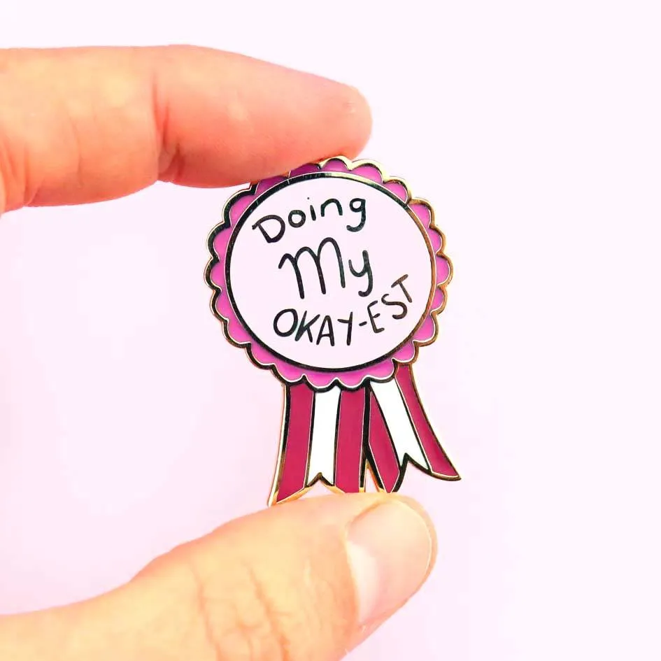 Doing My Okay-est Lapel Pin