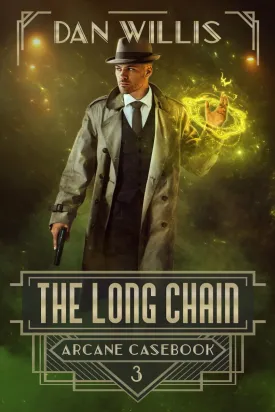 The Long Chain (Arcane Casebook) Paperback  September 15, 2019